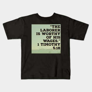 7Sparrows Laborer Timothy 5:18 Kids T-Shirt